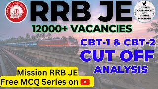 RRB JE CUT OFF CBT1 and CBT2 Analysis I RRB JE CBT1 amp CBT2 में CUT OFF कैसे DECIDE होती है [upl. by Nielson]