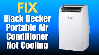 Black Decker Portable Air Conditioner not cooling  How To Fix [upl. by Dryden185]