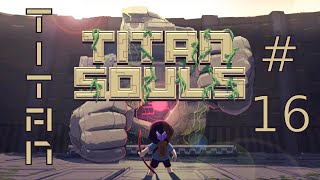 16 Titan Souls Gol Qayin the Disgraced Guardian of the Second Gate [upl. by Annasoh]