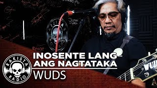 Inosente Lang Ang Nagtataka by Wuds  Rakista Live EP83 [upl. by Camala]