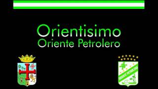 Orientisimo Oriente Petrolero [upl. by Ocsirf]