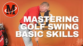 Mastering Golf Swing Basic Skills  Malaska Golf [upl. by Leakim]