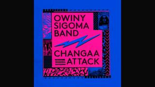 Owiny Sigoma Band  Changaa Attack [upl. by Danaher]