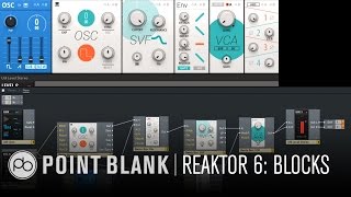 Reaktor 6 Introduction to Blocks [upl. by Austen]