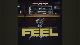 Kevin Gates  FEEL  trueekey style [upl. by Tnaryb]