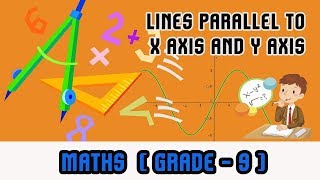 Mathematics Grade 9   Lines parallel to X axis and Y axis [upl. by Mllly]