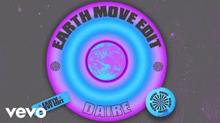 Daire  Earth Move Edit Official Visualiser [upl. by Enamrahs]