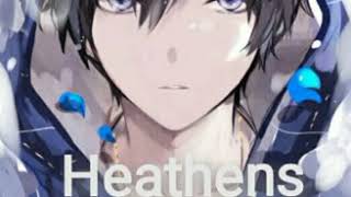 Nightcore  Heathens Deeper Version [upl. by Rakel]