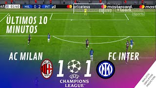 Ultimos 10 minutos • AC Milan 11 FC Inter  Semifinal UCL 2023 Video Juego Simulacion amp Recreacion [upl. by Benjamin228]