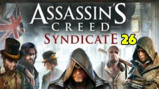 Assassins Creed Syndicate part 26 gameplay [upl. by Kinghorn]