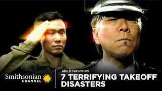 7 Terrifying Takeoff Disasters  Air Disasters  Smithsonian Channel [upl. by Errol]