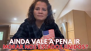 SERÁ QUE É O MOMENTO CERTO PARA IMIGRAR PARA OS ESTADOS UNIDOS [upl. by Haynes]