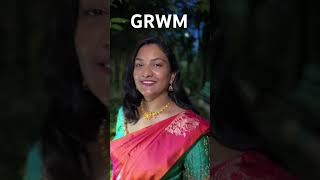 GRWM Get ready me for Festives Weddings trending youtubeshorts grwm foodiestoriess thanureddy [upl. by Susannah]