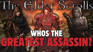 Who is the Greatest ASSASSIN in the Elder Scrolls [upl. by December]