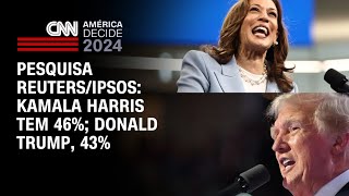 Pesquisa ReutersIpsos Kamala Harris tem 46 Donald Trump 43  CNN Prime Time [upl. by Poirer905]