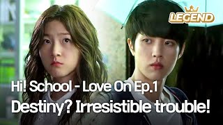 ENG Hi School  Love On Ep1  Destiny Irresistible trouble [upl. by Eduard]