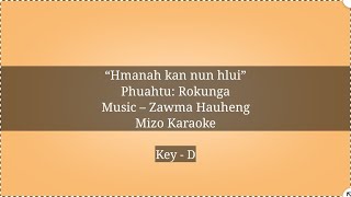 Mizo Karaoke  Mission Veng YMA  Hmana kan nunhlui  Key  D [upl. by Braswell]