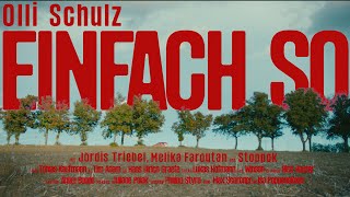 Olli Schulz  Einfach so Official Video [upl. by Ailelc796]