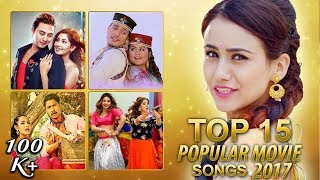 Top Nepali Movie Songs Of 2017 TOP 15  Video JukeBox  Highlights Music [upl. by Ennirok]