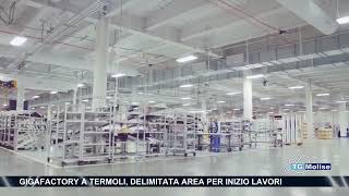 Gigafactory a Termoli delimitata area per inizio lavori [upl. by Mossberg]