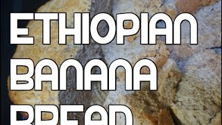 Ethiopian Banana Bread Recipe  Amharic Baking Muze Dabo Video [upl. by Dave]