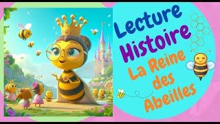 La Reine des Abeilles 🐝 Histoires amp Contes  FRANCAIS  FRENCH Lecture Histoire Audio [upl. by Ecinom]