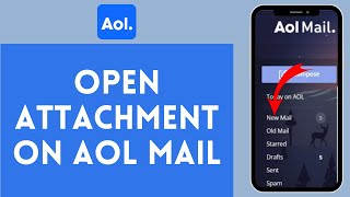 How to Open Attachment on AOL Mail 2024  AOL Mail Tutorial [upl. by Nosneb]