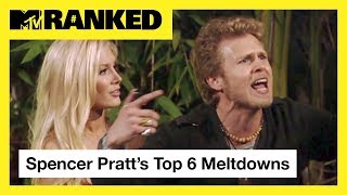 Spencer Pratt’s Top 6 Meltdown Moments from The Hills  MTV Ranked [upl. by Ahsenhoj]