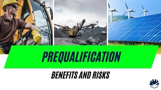 The Benefits and Risks of Contractor Prequalification [upl. by Atteyram]