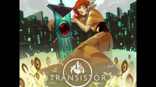 Transistor Original Soundtrack Extended  In Circles Instrumental [upl. by Cherilyn]