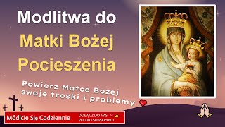 Modlitwa do Matki Bożej Pocieszenia [upl. by Lotus]