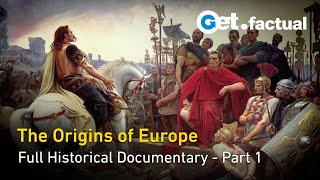 Origins and Identity The Story of Europe Part 1  Full Historical Documentary [upl. by Ailbert]