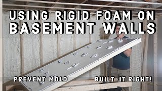 Why Use RIGID Insulation board On basement walls [upl. by Attaynek534]