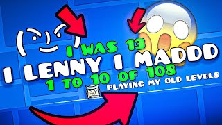 Playing my old levels I was 13 Cringe Warning  Geometry Dash [upl. by Edobalo]