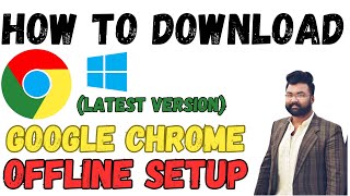 how to download Google chrome offline installer  Chrome Setup  Chrome Software [upl. by Davon149]