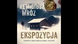 Ekspozycja  Remigiusz Mróz  audiobook  demo [upl. by Warring]