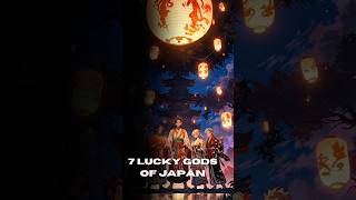 7 Lucky Gods of Japan You Didn’t Know About 🍀 Mythology LuckyGods shorts [upl. by Veron]