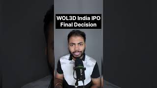 WOL3D India IPO Final Decision🔥 Latest IPO GMP ipo buyback shortsfeed [upl. by Saks]