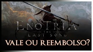 Enotria The Last Song  VALE OU REEMBOLSO [upl. by Odele]