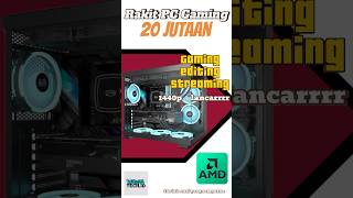 Rakit PC 20 Juta AMD ft Rtx 4060Ti  Terbaik 2024 rakitpc vga shorts [upl. by Ibot]