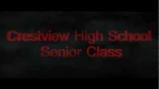 CRESTVIEW HIGH SCHOOL CLASS OF 2013 TRAILER [upl. by Crist]