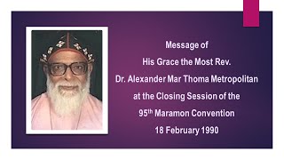 Dr Alexander Mar Thoma Metropolitan s Message at Maramon Convention  1990 [upl. by Stricklan135]