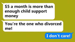 My former husband coerced me into remarrying by reducing child support to 5 per month [upl. by Hulbert]