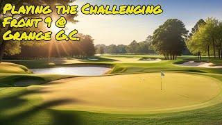 Challenging East Course Front 9 at Grange Golf Club [upl. by Lassiter]