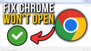 How To Fix Google Chrome Wont Open On Windows 1011  Full Tutorial [upl. by Oinigih575]