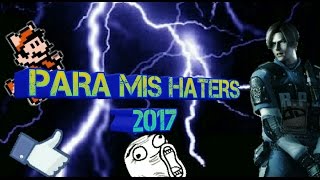 EL DIA QUE ME HICE UNA INTRO DE HATERS  PARA TODOS MIS HATERS 20162017  Suscribete y dale LIKE [upl. by Adhern]