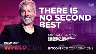 Bitcoin There Is No Second Best  Michael Saylor at Bitcoin for Corporations [upl. by Earle671]