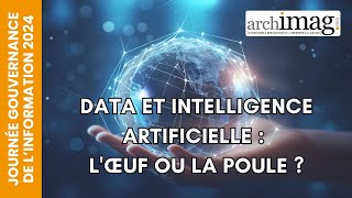 Data et intelligence artificielle  lœuf ou la poule [upl. by Alfi]