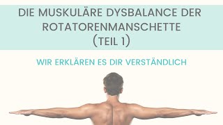 Die muskuläre Dysbalance der Schulter Rotatorenmanschette  Teil 1 [upl. by Cyrille]