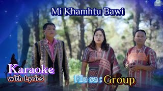 Mi Khamhtu Bawi  KARAOKE  Trio [upl. by Zoldi]